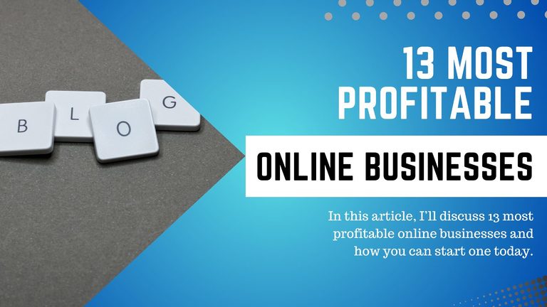 13 Most Profitable Online Businesses