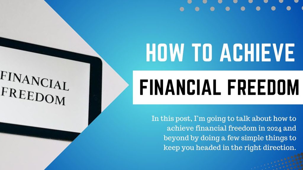 How to Achieve Financial Freedom